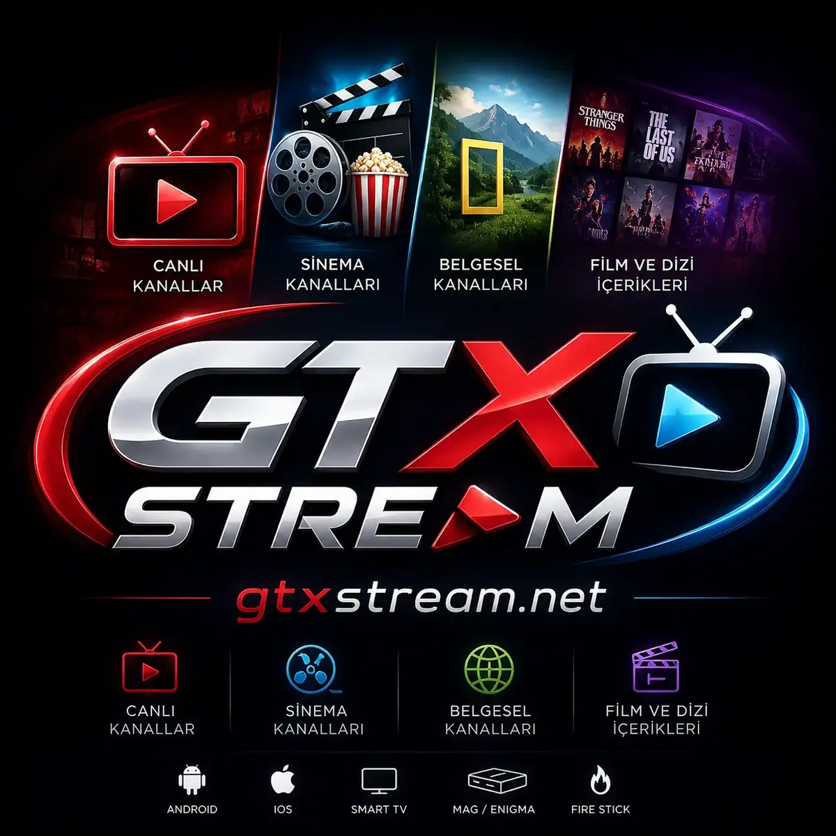 GTX Stream IPTV içerikleri - canlı kanallar, sinema, belgesel, film ve dizi arşivi
